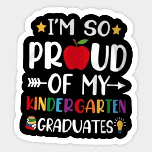 Proud Of My Kindergarten Graduates  School Teacher Sticker